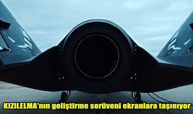 KIZILELMA'nın geliştirme serüveni ekranlara taşınıyor