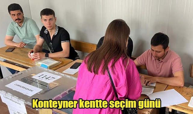 Konteyner kentte seçim günü