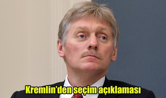 Kremlin'den seçim açıklaması