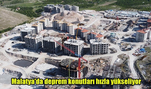 Malatya'da deprem konutları hızla yükseliyor