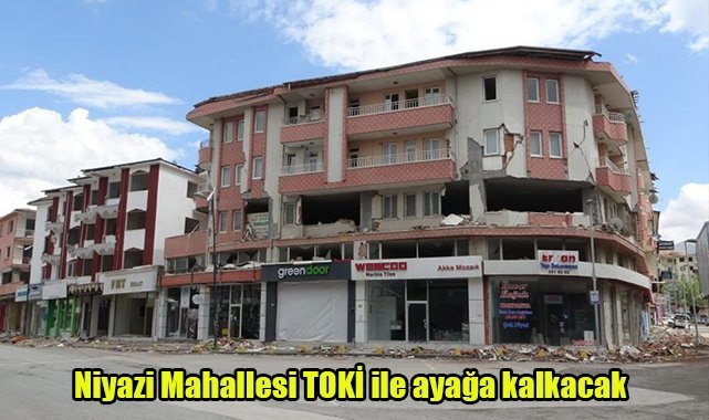 Niyazi Mahallesi TOKİ ile ayağa kalkacak