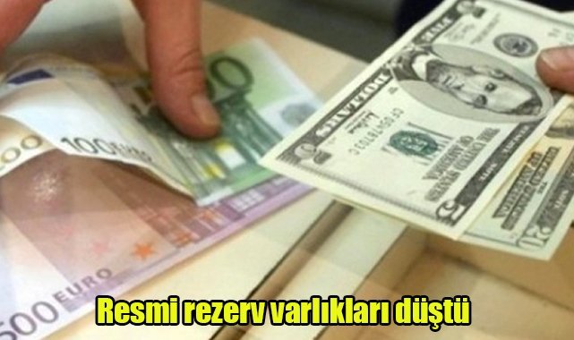 Resmi rezerv varlıkları düştü