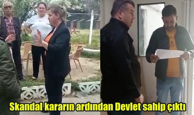Skandal kararın ardından Devlet sahip çıktı