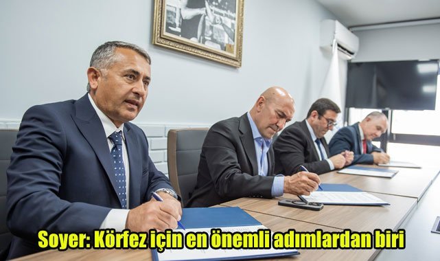 Soyer: Körfez için en önemli adımlardan biri
