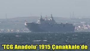'TCG Anadolu' 1915 Çanakkale’de