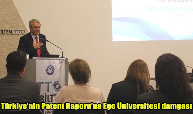 Türkiye’nin Patent Raporu’na Ege Üniversitesi damgası