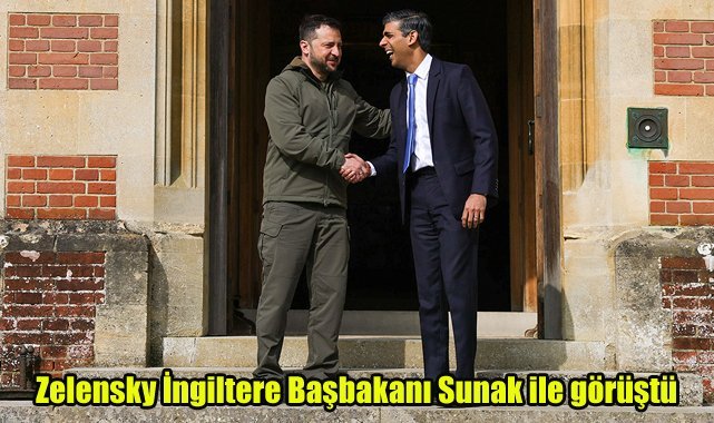 Zelensky, İngiltere Başbakanı Sunak ile görüştü