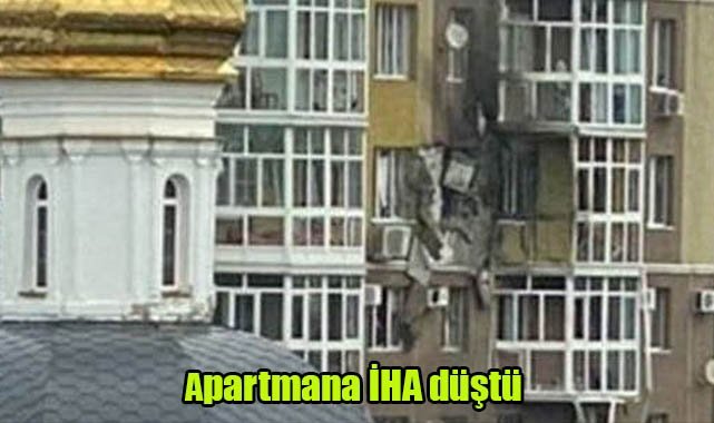 Apartmana İHA düştü