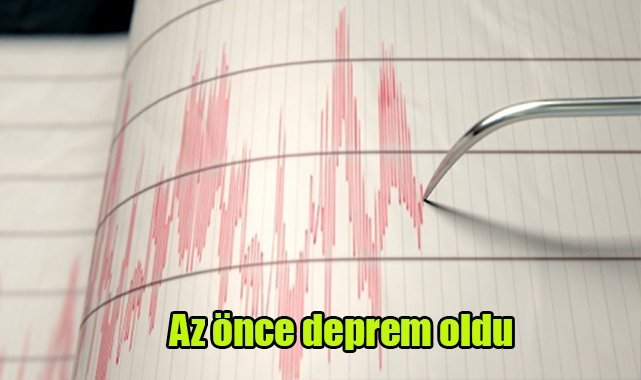 Az önce deprem oldu