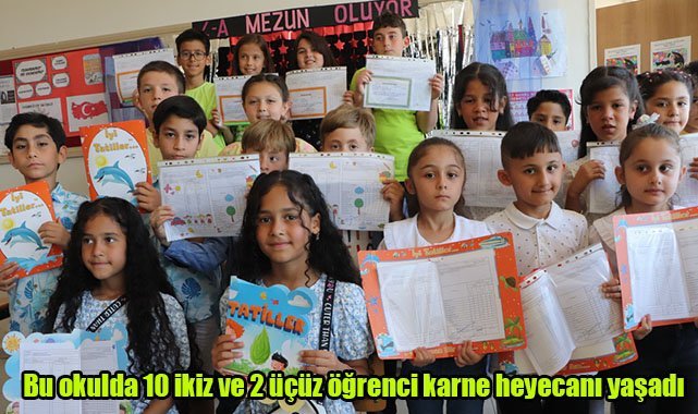 Bu okulda 10 ikiz ve 2 üçüz öğrenci karne heyecanı yaşadı