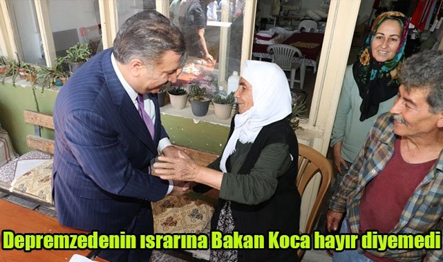 Depremzedenin ısrarına Bakan Koca 'Hayır' diyemedi
