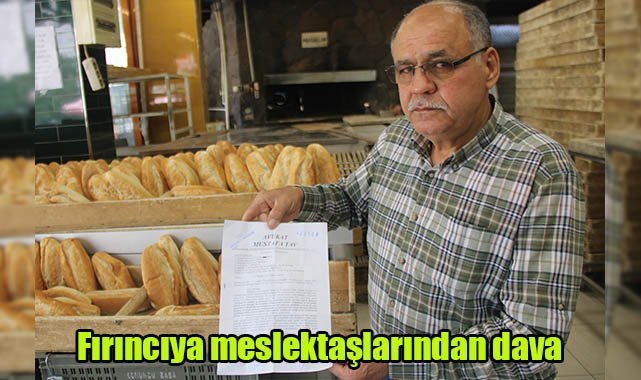 Fırıncıya meslektaşlarından dava