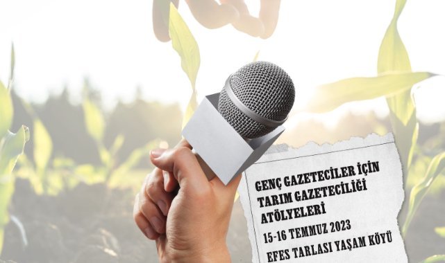 Genç gazeteciler Efes Tarlası Yaşam Köyü'nde buluşuyor