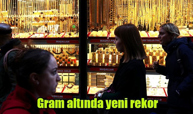 Gram altında yeni rekor