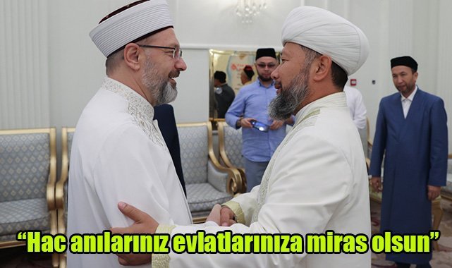 "Hac anılarınız evlatlarınıza miras olsun "