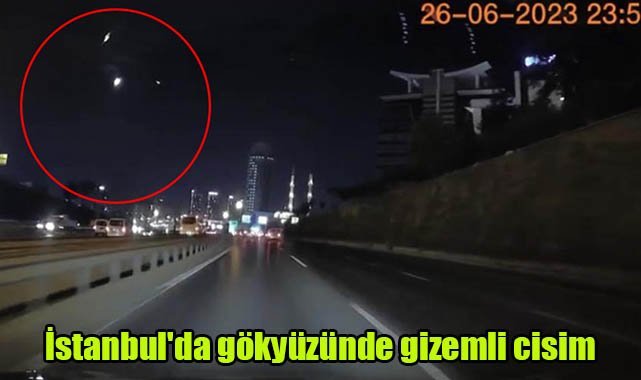 İstanbul'da gökyüzünde gizemli cisim