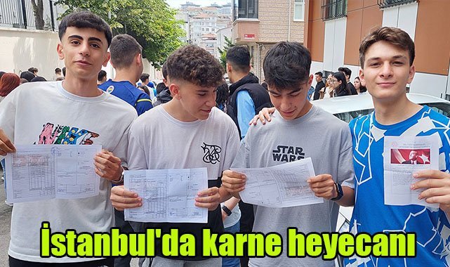 İstanbul'da karne heyecanı