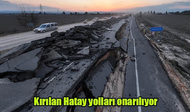 Kırılan Hatay yolları onarılıyor