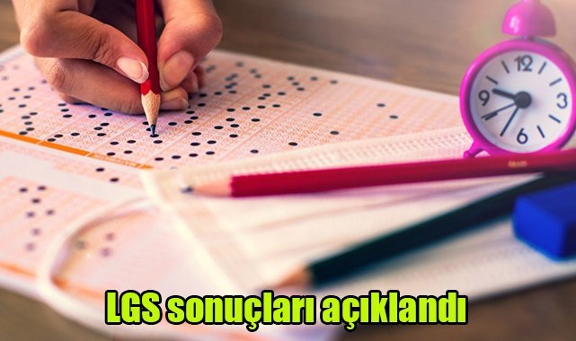 LGS sonuçları açıklandı