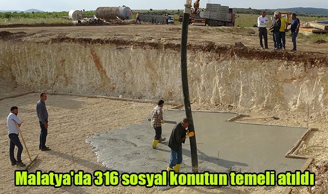 Malatya'da 316 sosyal konutun temeli atıldı