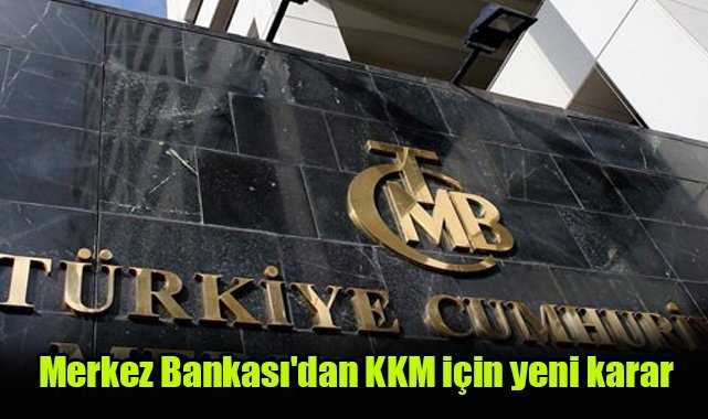 Merkez Bankası'dan KKM için yeni karar
