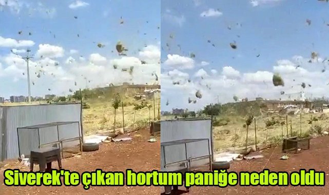 Siverek'te çıkan hortum paniğe neden oldu