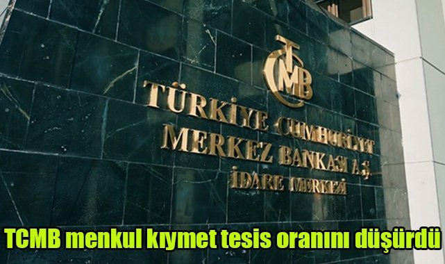 TCMB menkul kıymet tesis oranını düşürdü