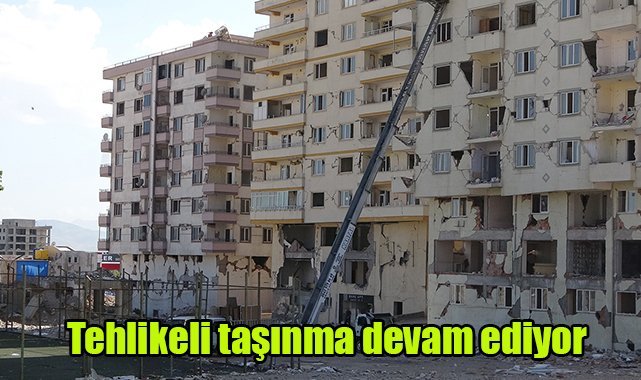 Tehlikeli taşınma devam ediyor