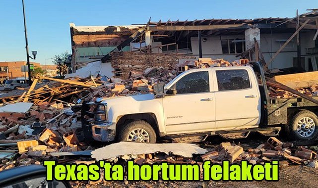 Texas'ta hortum felaketi