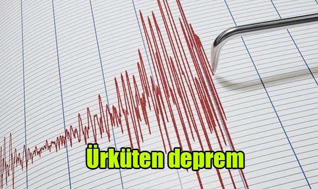 Ürküten deprem
