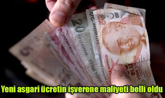 Yeni asgari ücretin işverene maliyeti belli oldu