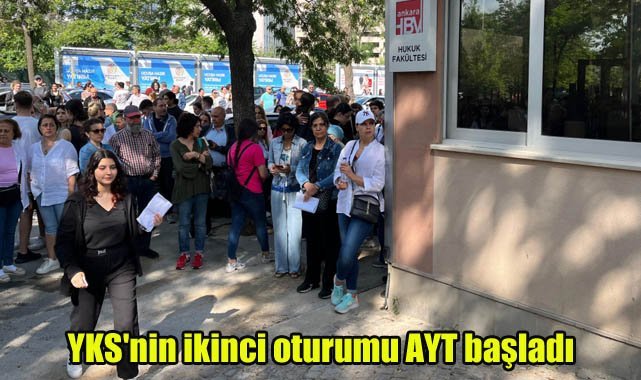 YKS'nin ikinci oturumu AYT başladı