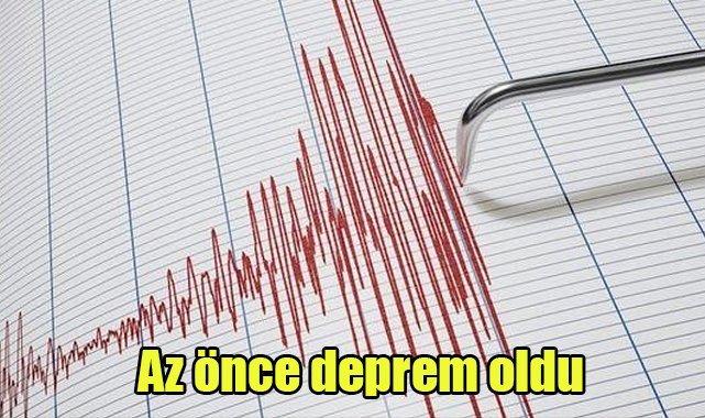 Az önce deprem oldu