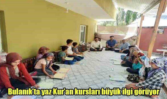 Bulanık'ta yaz Kur’an kursları büyük ilgi görüyor