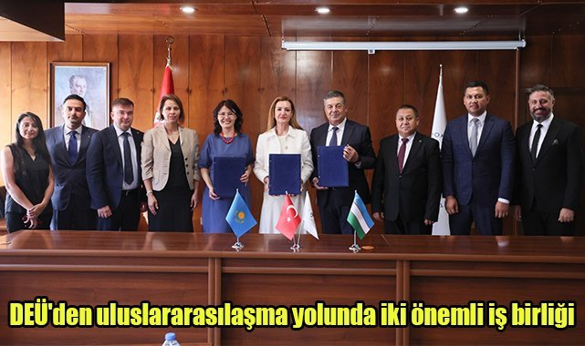 DEÜ'den uluslararasılaşma yolunda iki önemli iş birliği