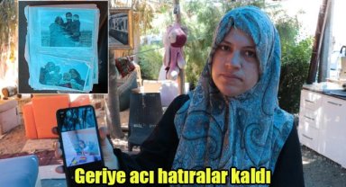 Geriye acı hatıralar kaldı