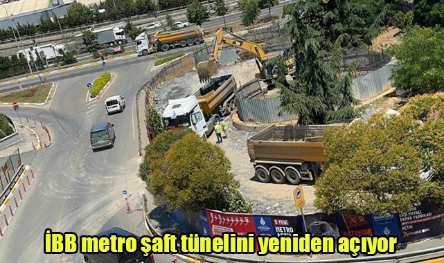 İBB metro şaft tünelini yeniden açıyor