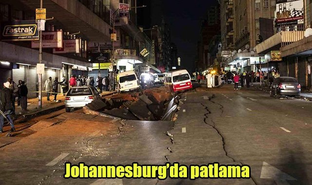 Johannesburg’da patlama