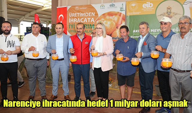 Narenciye ihracatında hedef 1 milyar doları aşmak