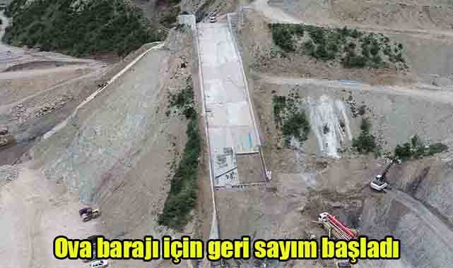 Ova barajı için geri sayım başladı