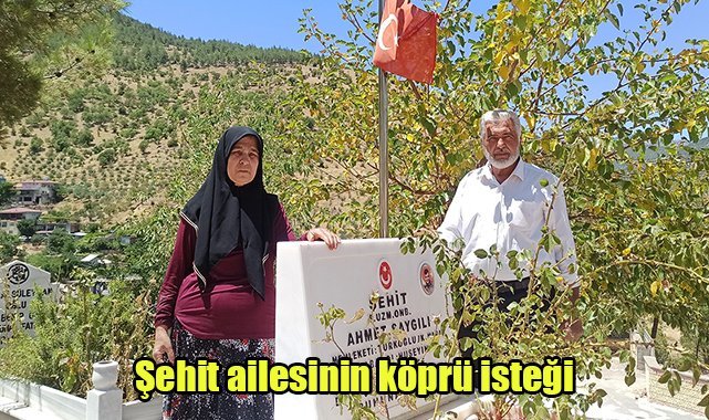 Şehit ailesinin köprü isteği