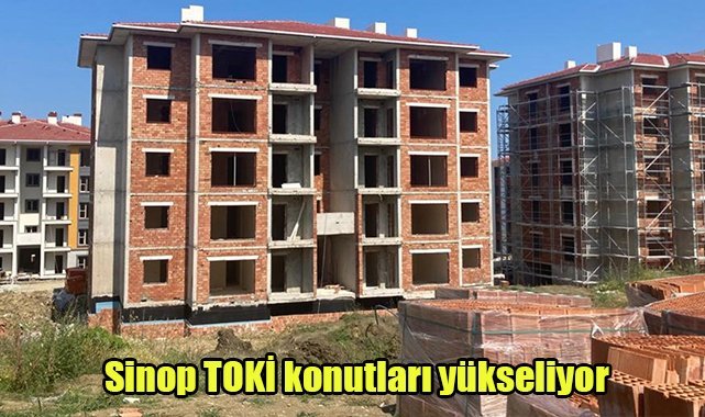 Sinop TOKİ konutları yükseliyor