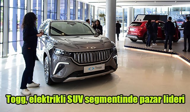 Togg, elektrikli SUV segmentinde pazar lideri