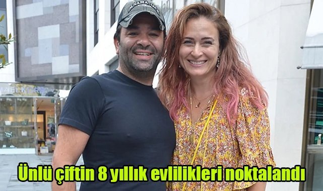 Ünlü çiftin 8 yıllık evlilikleri noktalandı