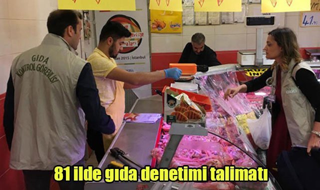 81 ilde gıda denetimi talimatı