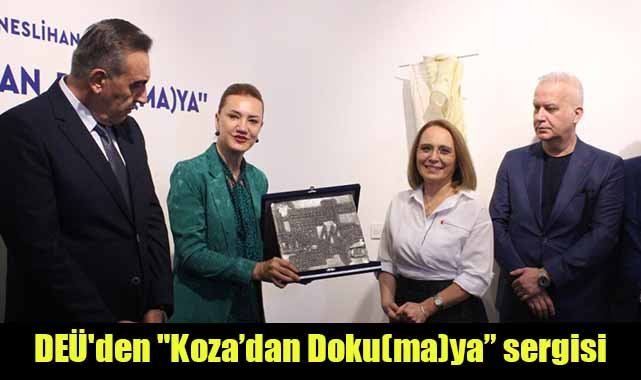 DEÜ'den "Koza’dan Doku(ma)ya” sergisi