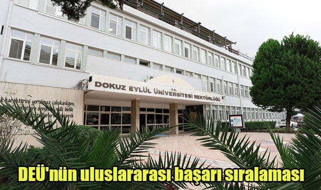 DEÜ'nün uluslararası başarı sıralaması