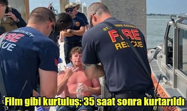 Film gibi kurtuluş: 35 saat sonra kurtarıldı