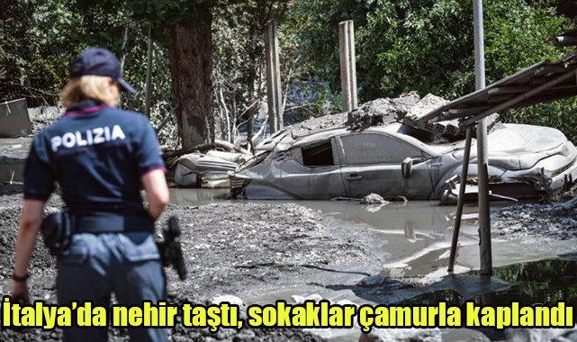 İtalya’da nehir taştı, sokaklar çamurla kaplandı