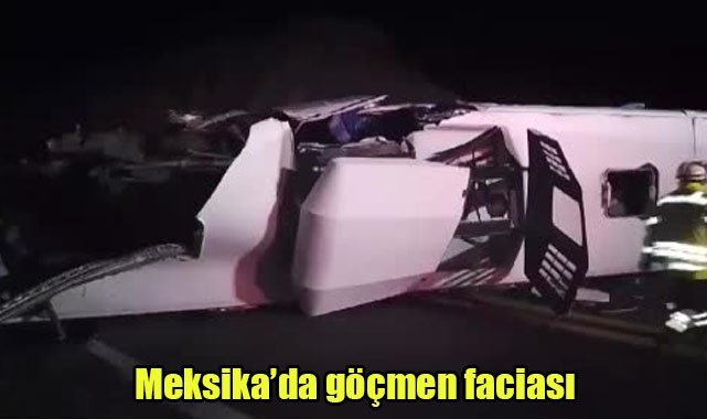Meksika'da göçmen faciası